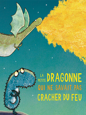 cover image of La petite dragonne qui ne savait pas cracher du feu